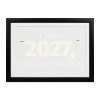 Liebes 2027 Entspannter Neustart - Gerahmtes Poster (37 × 27 cm) - Schwarz - Vorne