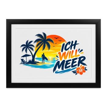 Tropischer_Sonnenuntergang_mit_ICH_WILL_MEER - Gerahmtes Poster (37 × 27 cm) - Schwarz - Vorne