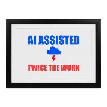 KI unterstützte doppelt so viel Arbeit - Gerahmtes Poster (37 × 27 cm) - Schwarz - Vorne