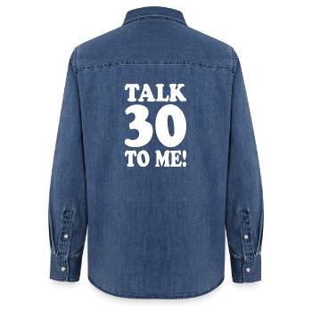 30th Birthday Talk 30 To Me Thirty Dirty Thirties - Women’s Organic Denim Shirt by Stanley/Stella - mid washy  - Back - AI Model Female 172 light (172cm)