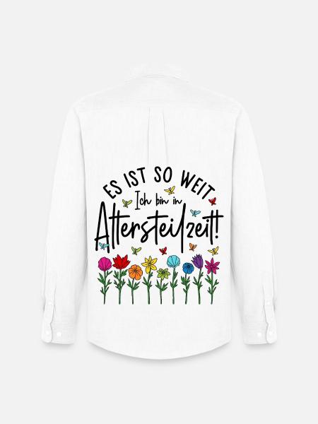 Es ist soweit Ich bin in Altersteilzeit - Blumen - Männer Oxford Hemd von Stanley/Stella - Weiß