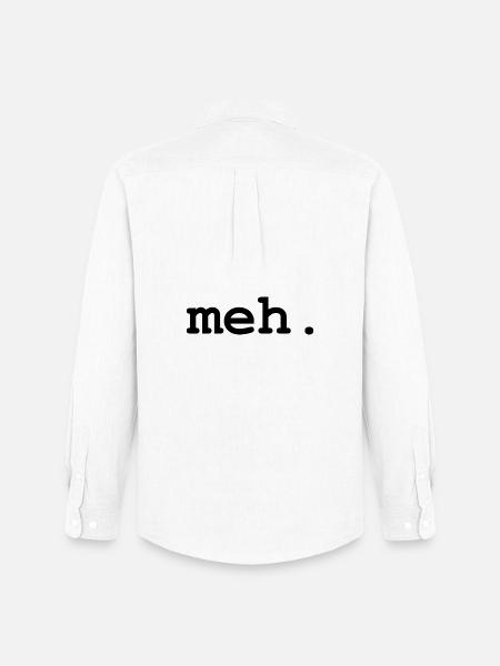 meh humor - Men's Oxford Shirt by Stanley/Stella - white