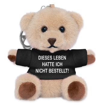 Dieses Leben hatte ich nicht bestellt - Teddy Schlüsselanhänger - Schwarz - Vorne