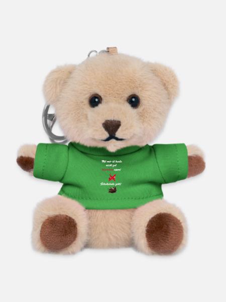 Mit mir ist heute nicht gut Kirschen essen! - Teddy Schlüsselanhänger - Grün