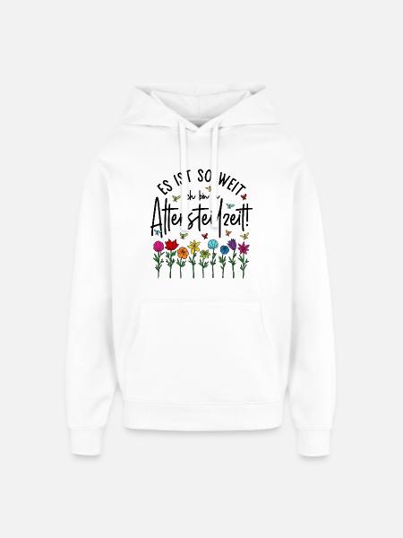 Es ist soweit Ich bin in Altersteilzeit - Blumen - Oversized Unisex Hoodie von Stanley/Stella - Weiß