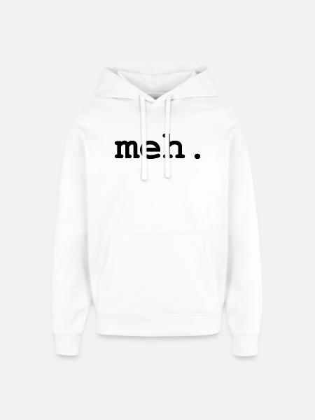 meh humor - Oversized Unisex Hoodie by Stanley/Stella - white