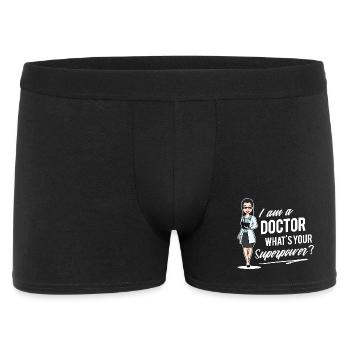 Ärztin - I am a Doctor, what's your Superpower? - Männer Boxer Shorts - Schwarz - Vorne