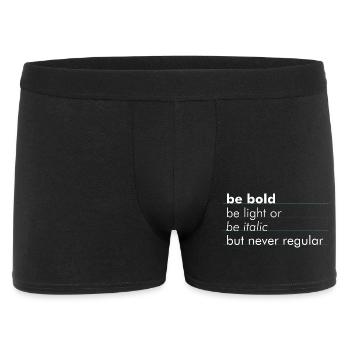 be bold, be light or be italic - but never regular - Männer Boxer Shorts - Schwarz - Vorne