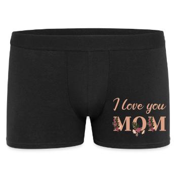 I love you Mom - Männer Boxer Shorts - Schwarz - Vorne