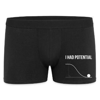 I Had Potential - Physiker & Nerd Geschenk - Männer Boxer Shorts - Schwarz - Vorne
