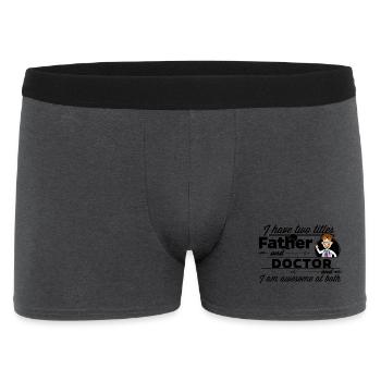 Father and Doctor - I have two Titles - Männer Boxer Shorts - Anthrazit - Vorne