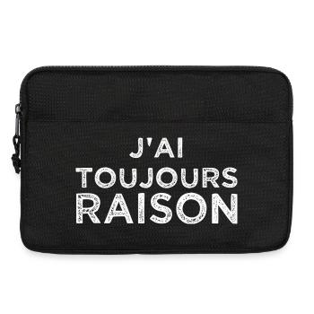 J'ai toujours raison - Sacoche pour ordinateur portable 13 pouces - noir - Devant