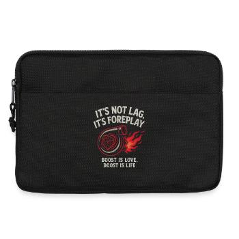 It's Not Lag It's Foreplay Boost is love, boost - Laptoptasche 13" - Schwarz - Vorne