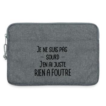 je ne suis pas sourd, j'en ai juste rien a foutre - Sacoche pour ordinateur portable 13 pouces - gris chiné - Devant
