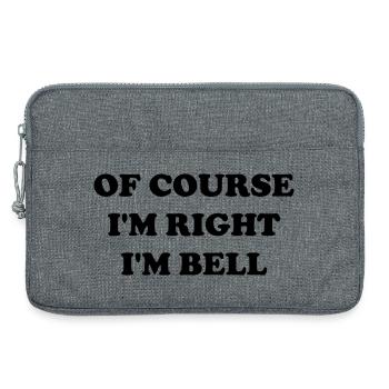 Natürlich habe ich recht, ich bin Bell - Laptoptasche 13" - Grau meliert - Vorne
