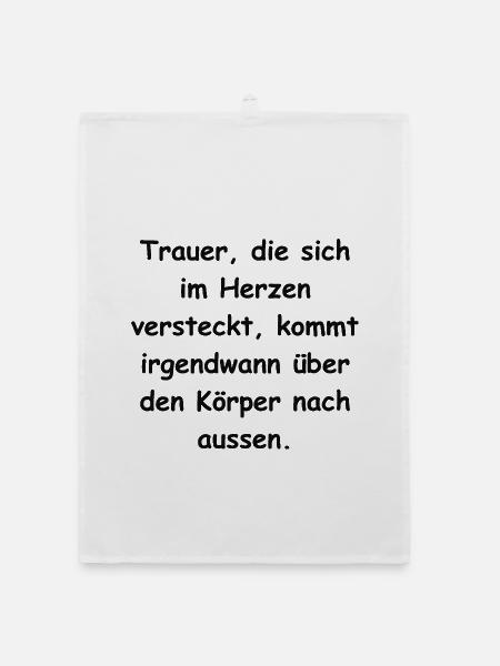 Trauer... - Organic Geschirrtuch - Weiß