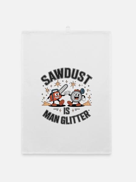 Sawdust Is Man Glitter - Organic dish towel - white - Front