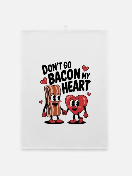 Don't Go Bacon My Heart - Organic dish towel - white - Front