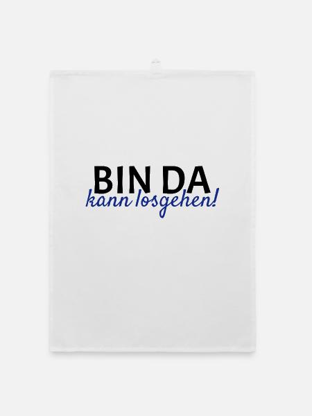 Bin da Kann losgehen - Organic Geschirrtuch - Weiß