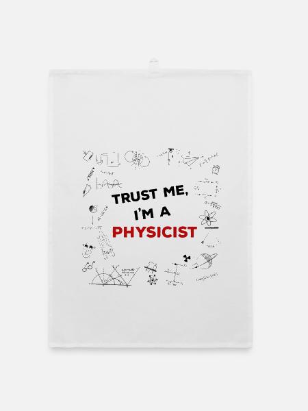 Trust me, I'm a Physicist - Physik Formeln - Organic Geschirrtuch - Weiß - Vorne