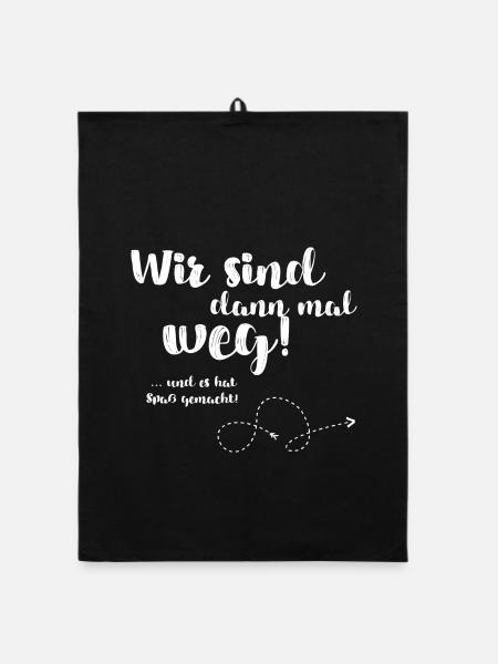 Wir sind dann mal weg und es hat Spaß gemacht - Organic Geschirrtuch - Schwarz
