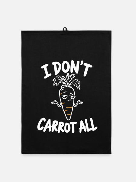 I Don't Carrot All – lustiges, sarkastisches Karottenwortspiel - Organic Geschirrtuch - Schwarz - Vorne