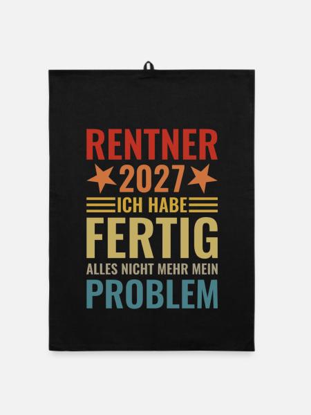 Rentner 2027 - Ich habe fertig - Organic Geschirrtuch - Schwarz - Vorne