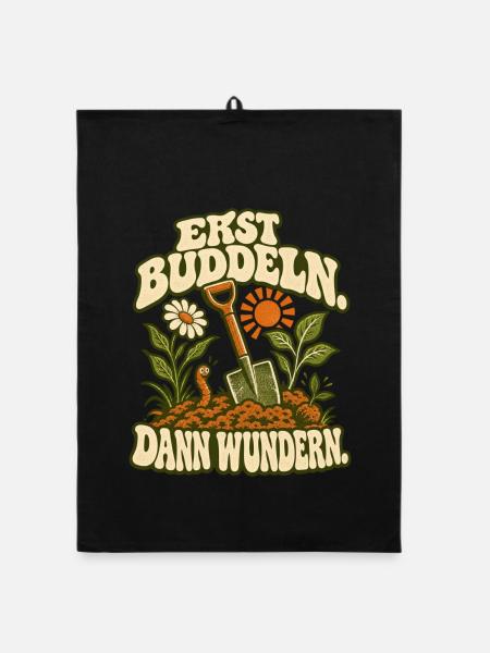 Erst Buddeln, Dann Wunder(n) - Organic Geschirrtuch - Schwarz