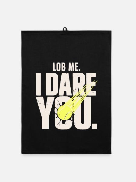 Tennis Shirt, Smash, Lob Me. I Dare You - Organic Geschirrtuch - Schwarz - Vorne