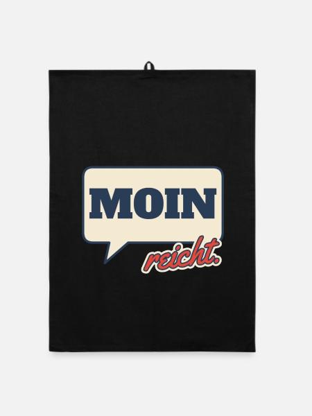 Moin reicht Norddeutsch Spruch - Organic Geschirrtuch - Schwarz - Vorne