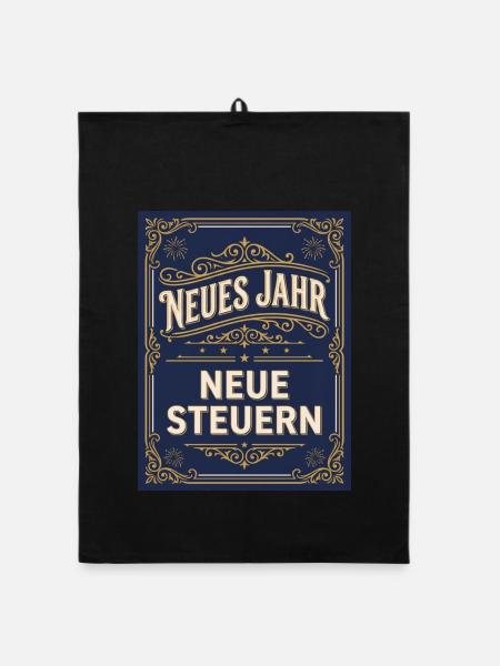 Silvester Spruch Neues Jahr neue Steuern - Organic Geschirrtuch - Schwarz - Vorne