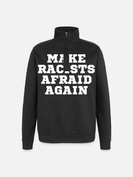 Racists scare again - Quarter-Zip Sweatshirt - black