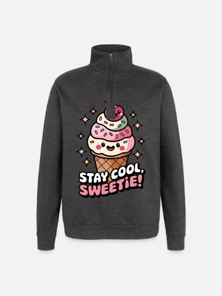 Stay Cool, Sweetie! - Quarter-Zip Sweatshirt - charcoal grey