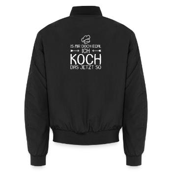 Ich koch das jetzt so - Unisex Bomberjacke - Schwarz - Hinten - AI Model Male 185 light (185cm)