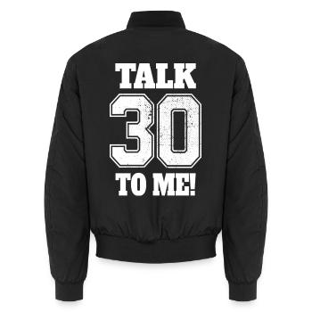30. Geburtstag Talk 30 To Me Thirty Dirty Thirties - Unisex Bomberjacke - Schwarz - Hinten - AI Model Male 185 light (185cm)
