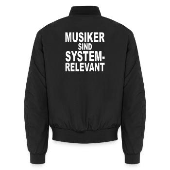 Musiker Sind Systemrelevant - Geschenkidee - Musik - Unisex Bomberjacke - Schwarz - Hinten - AI Model Male 185 light (185cm)