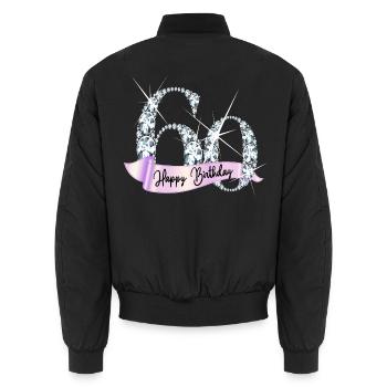 Happy Birthday 60th Birthday Gift Diamond Glamour - Unisex Bomber Jacket - black - Back - AI Model Male 185 light (185cm)