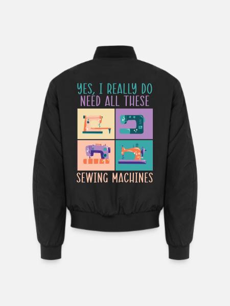 Ja, ich brauche wirklich all diese Nähmaschinen - Unisex Bomberjacke - Schwarz