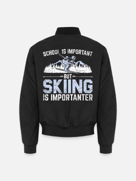 Schule Ist Wichtig Skifahren Wichtiger - Unisex Bomberjacke - Schwarz