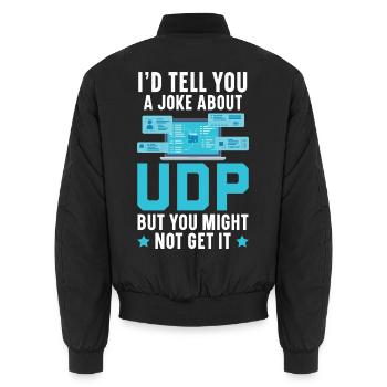 I'd Tell You A Joke About UDP But You Might Get It - Unisex Bomberjacke - Schwarz - Hinten - AI Model Male 185 light (185cm)