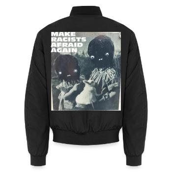 Make racists afraid again Fuck Nazis Racism FCK - Unisex Bomber Jacket - black - Back - AI Model Male 185 light (185cm)