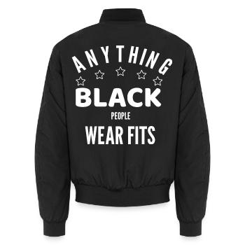 ALLES, WAS SCHWARZE MENSCHEN TRAGEN, PASST - Unisex Bomberjacke - Schwarz - Hinten - AI Model Male 185 light (185cm)