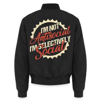 I'm Not Antisocial, I'm Selectively Social - Unisex Bomber Jacket - black - Back - AI Model Male 185 light (185cm)