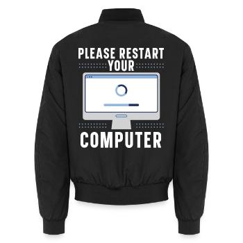 Please Restart Your Computer Coding Tech Support - Unisex Bomberjacke - Schwarz - Hinten - AI Model Male 185 light (185cm)