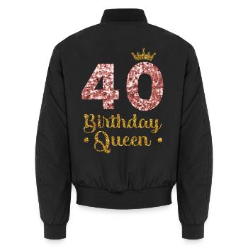 40.Geburtstag Königin 40 Jahre Vierzig - Unisex Bomberjacke - Schwarz - Hinten - AI Model Male 185 light (185cm)