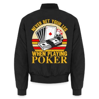 Setze niemals dein Bein beim Pokern im Casino - Unisex Bomberjacke - Schwarz - Hinten - AI Model Male 185 light (185cm)