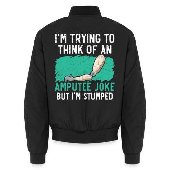 Ich versuche, mir einen Amputierten-Witz auszudenk - Unisex Bomberjacke - Schwarz - Hinten - AI Model Male 185 light (185cm)