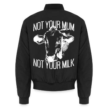 Not Your Mum Not Your Milk Vegan Veggie Vegetarier - Unisex Bomberjacke - Schwarz - Hinten - AI Model Male 185 light (185cm)