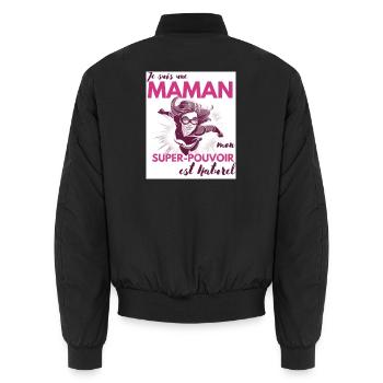 Maman Super-Héroïne : Votre Pouvoir Naturel - Bomber unisexe - noir - Dos - AI Model Male 185 light (185cm)