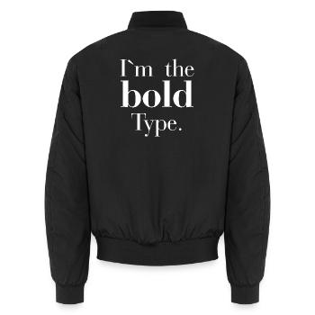 I`m the bold type - ich mag fette Schrifttypen - Unisex Bomberjacke - Schwarz - Hinten - AI Model Male 185 light (185cm)